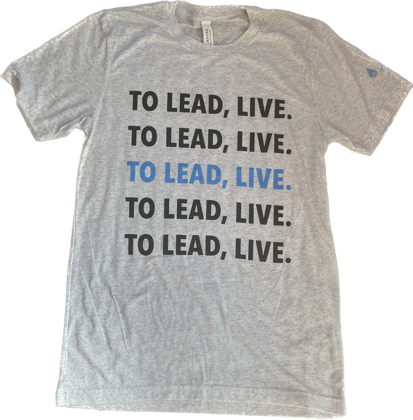 To Lead, Live Gray Heathered Tshirt